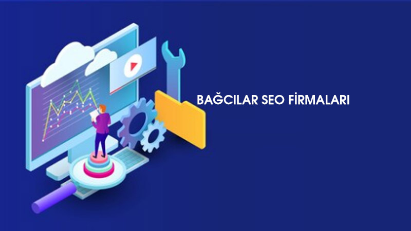 Bağcılar SEO Firmaları