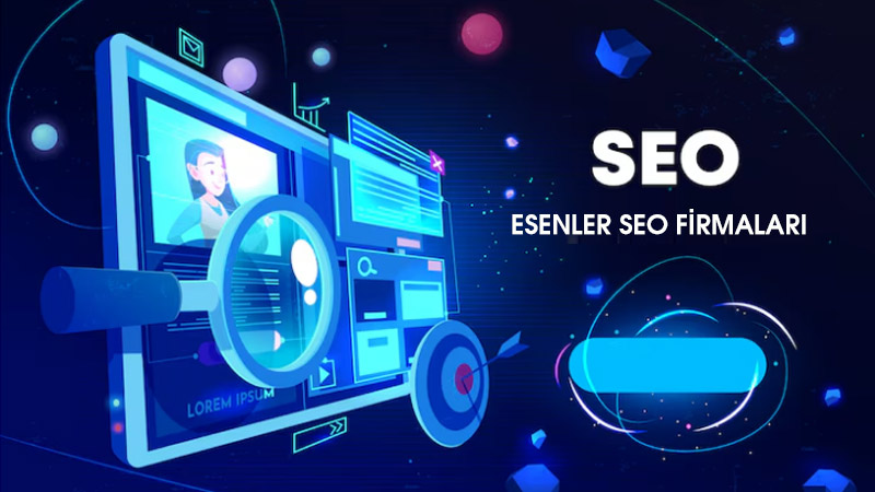 Esenler SEO Firmaları